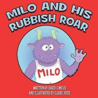 Milo and His Rubbish Roar: A story of monsters roaring, points scoring and dogs snoring