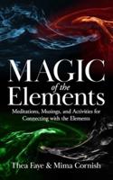 The Magic of the Elements