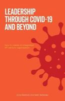 Leadership Through Covid-19 and Beyond