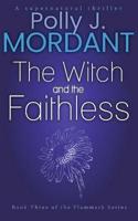 The Witch and the Faithless