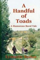 A A Handful of Toads