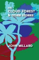 The Cloud Forest & Other Stories