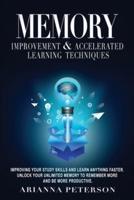 Memory Improvement & Accelerated Learning Techniques