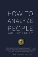 How to Analyze People With Psychology