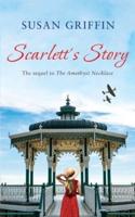 Scarlett's Story: The Sequel to The Amethyst Necklace