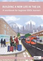 Building a New Life in the UK A Workbook for ESOL Learners