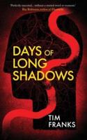 Days of Long Shadows