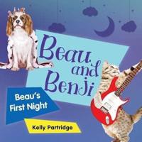 Beau and Benji - Beau's First Night