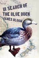 In In Search of the Blue Duck