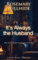 It's Always the Husband