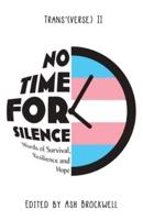No Time for Silence: Words of Survival, Resilience and Hope