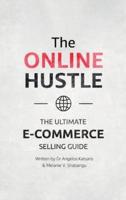 THE ONLINE HUSTLE: The Ultimate E-Commerce Selling Guide