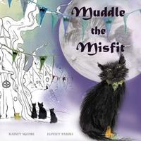 Muddle the Misfit