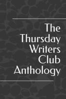 The Thursday Writers Club Anthology