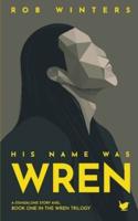 His Name was Wren