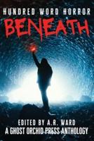 Beneath