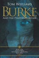 Burke and the Pimpernel Affair: A thrilling story of danger and intrigue in Napoleon's Paris