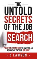 The Untold Secrets of the Job Search