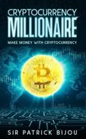 Cryptocurrency Millionaire