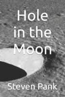 Hole in the Moon
