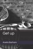 Get up