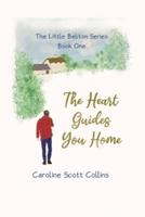 The Heart Guides You Home