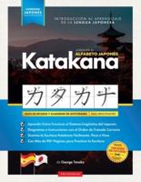 Aprender el Alfabeto Japonés - Katakana, para Principiantes: Guía de Estudio Fácil, Paso a Paso, y Libro de Práctica de Escritura. Aprende Japonés y Cómo Escribir los Alfabetos de Japón (Incluye Páginas con Tarjetas de Estsudio y Tablas)