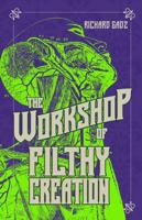 The Workshop of Filthy Creation