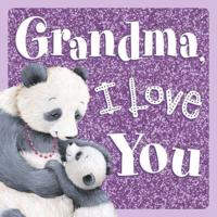 Grandma, I Love You