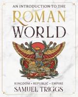 An Introduction to the Roman World