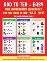 Preschool Number Games (Add to Ten - Easy): 30 full color preschool/kindergarten addition worksheets that can assist with understanding of math