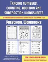 Preschool Workbooks (Tracing numbers, counting, addition and subtraction) : 50 Preschool/Kindergarten worksheets to assist with the understanding of number concepts