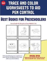 Best Books for Preschoolers (Trace and Color Worksheets to Develop Pen Control): 50 Preschool/Kindergarten worksheets to assist with the development of fine motor skills in preschool children