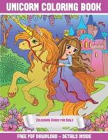 Colouring Books for Girls (Unicorn Coloring Book): : A unicorn coloring (colouring) book with 30 coloring pages that gradually progress in difficulty: This book can be downloaded as a PDF and printed out to color individual pages