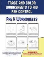Pre K Worksheets (Trace and Color Worksheets to Develop Pen Control): 50 Preschool/Kindergarten worksheets to assist with the development of fine motor skills in preschool children