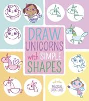 Draw Unicorns With Simple Shapes