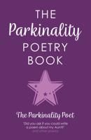 The Parkinality Poetry Book: 'Did you ask if you could write a poem about my Aunt?' and other poems