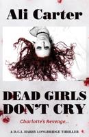 Dead Girls Don't Cry