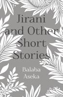 Jirani and Other Short Stories: Seven Stories from Uganda