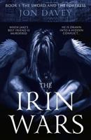 The Irin Wars. Book 1 The Sword and Fortress