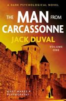 The Man from Carcassonne. Volume One