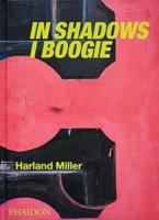 In Shadows I Boogie
