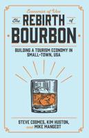 The Rebirth of Bourbon