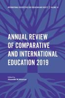 Annual Review of Comparative and International Education 2019