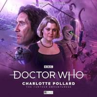 Doctor Who - The Eighth Doctor Adventures: Charlotte Pollard - The Further Adventuress