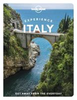 Lonely Planet. Experience Italy