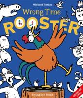 Wrong Time Rooster