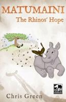 MATUMAINI - The Rhinos' Hope