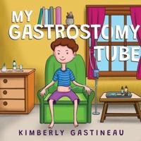 My Gastronomy Tube