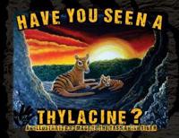 Have You Seen a Thylacine?